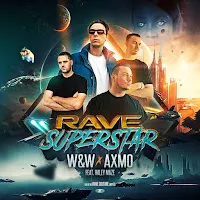 W&W — Rave Superstar Ft Axmo & Haley Maze — обложка